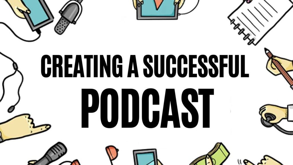 creating a sucessful podcast digital marketing