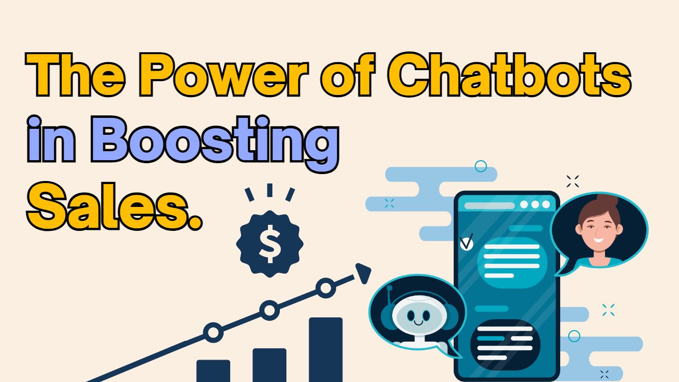 Revolutionizing Customer Service: The Power of Chatbots in Boosting Sales