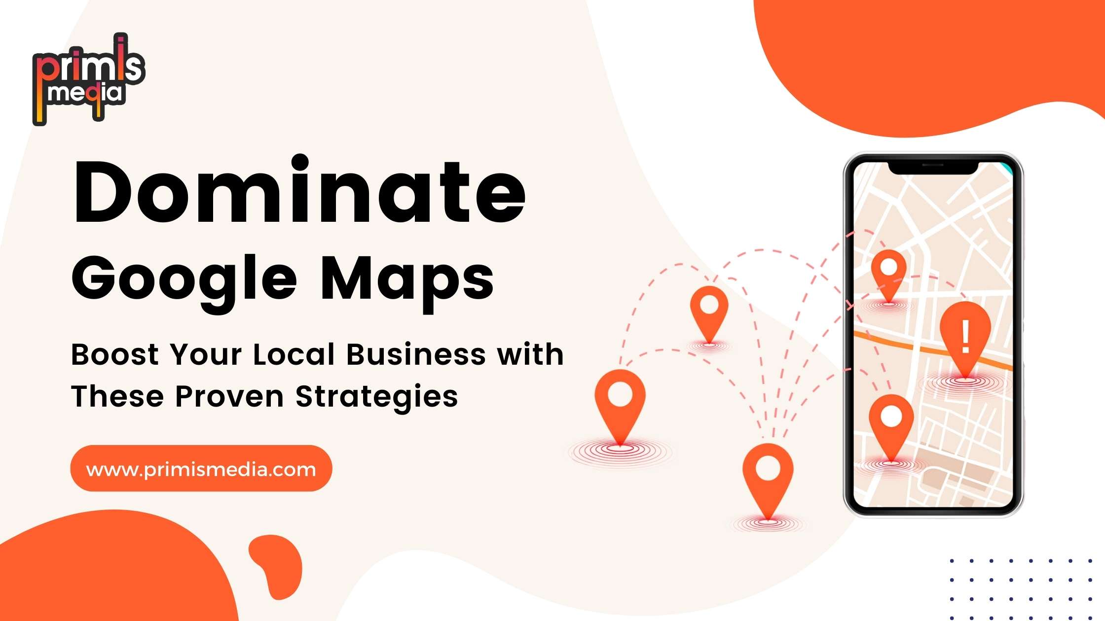 The Ultimate Guide to Dominating Google Maps: Boost Your Local Business with These Proven Strategies