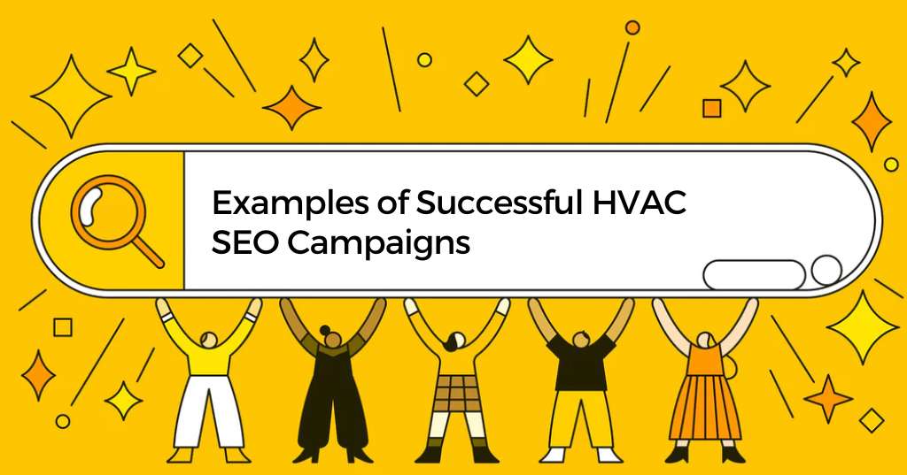 An image of written text "examoles of successful hvac seo campaigns'